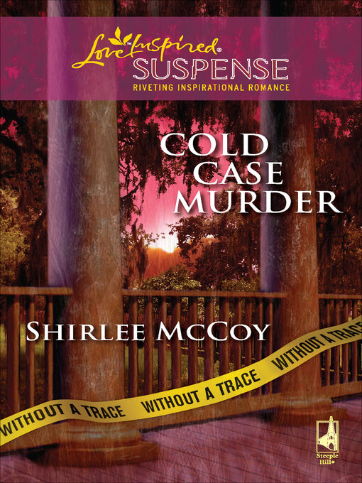 Title details for Cold Case Murder by Shirlee McCoy - Available